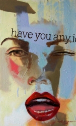 Have You Any Idea?